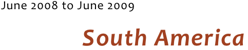 June 2008 to June 2009
South America